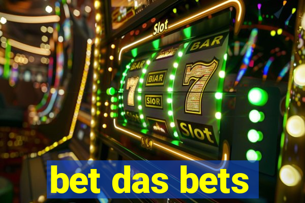 bet das bets